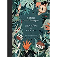 Cien años de soledad (edición ilustrada): Ed. Conmemorativa Ilustrada 50 Aniversario (Literatura Random House)